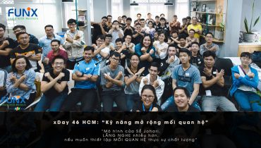 xDay lần thứ 46 HCM: Phương pháp để có “Kỹ năng mở rộng mối quan hệ”