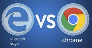 Microsoft Edge và Google Chrome
