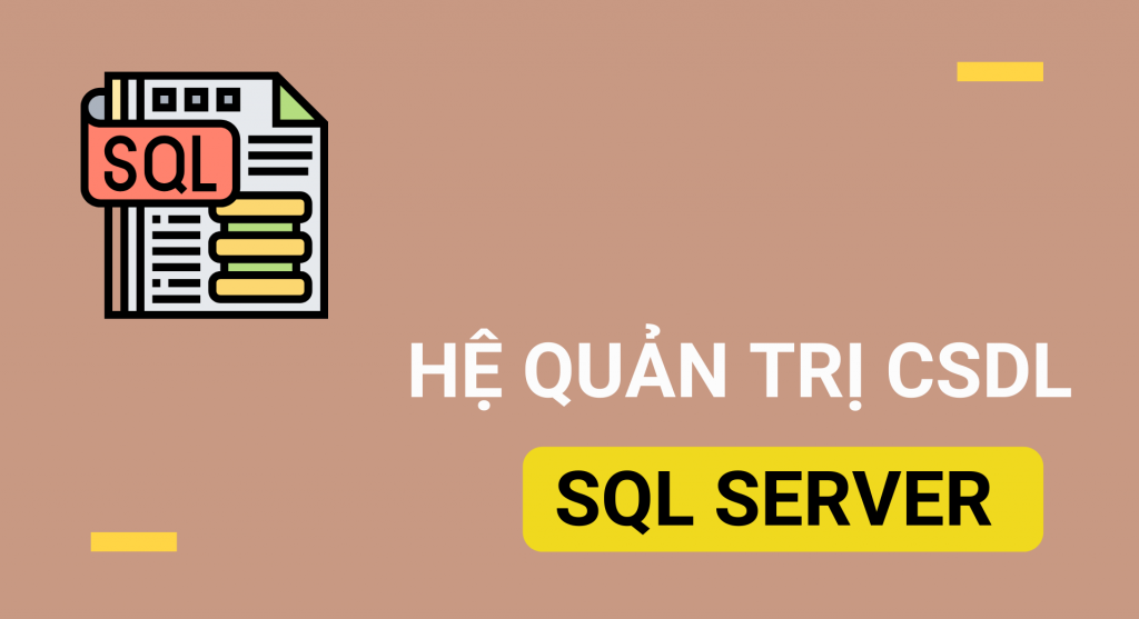 Hệ quản trị cơ sở dữ liệu SQL Server