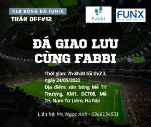 [CLB BÓNG ĐÁ FUNiX] Tìm chân đá trận OFF #11 TẠI HÀ NỘI