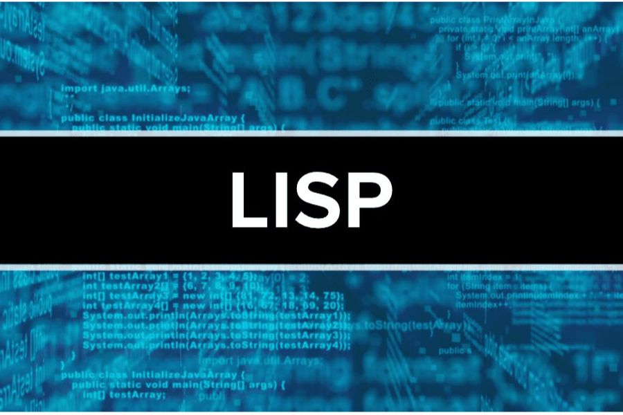 LISP - ngôn ngữ lập trình để học vì tính hữu ích và khả năng sử dụng cao
