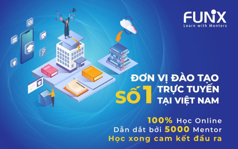 FUNiX là 1 đơn vị đào tạo lập trình trực tuyến số 1 Việt Nam