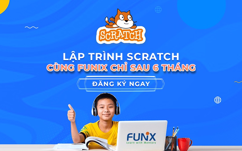 Khóa học lập trình scratch FUNiX dành cho trẻ 7-12 tuổi
