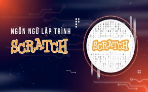 Hướng dẫn chi tiết các bước lập trình game trong Scratch