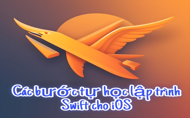 Các bước tự học lập trình Swift cho iOS