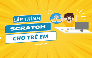 Lập trình Scratch cho trẻ em