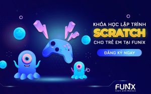 Khóa học lập trình Scratch tại FUNiX