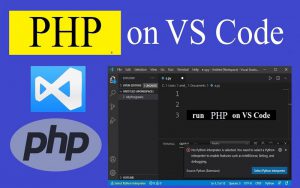 Hướng dẫn cài đặt và lập trình PHP trên Visual Studio Code