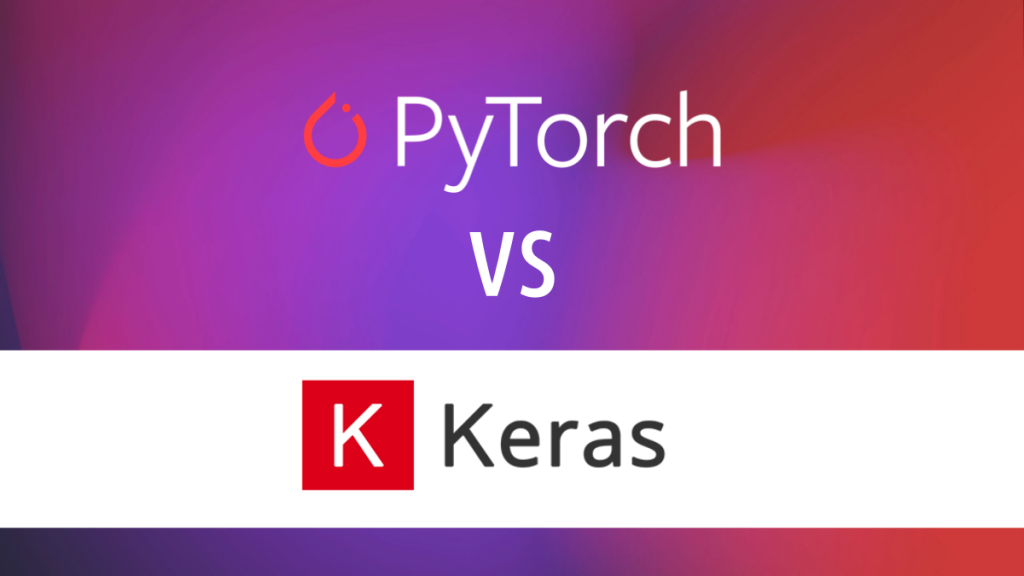Keras là gì? Tìm hiểu những ứng dụng tuyệt vời của Keras